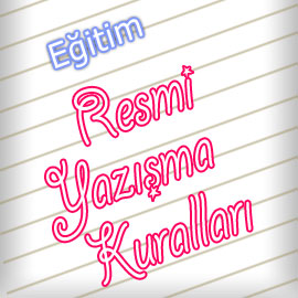 Resmi Yazışma Kuralları